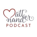 Mütternander Podcast