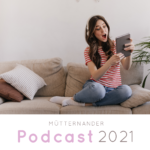 Mütternander Podcast